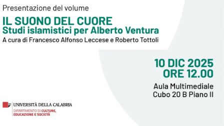 Presentazione del volume “Il suono del cuore. Studi islamistici per Alberto Ventura”